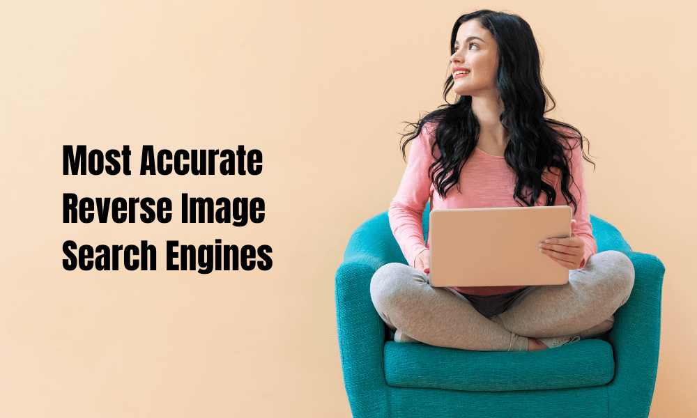 What Are the Most Accurate Reverse Image Search Engines?