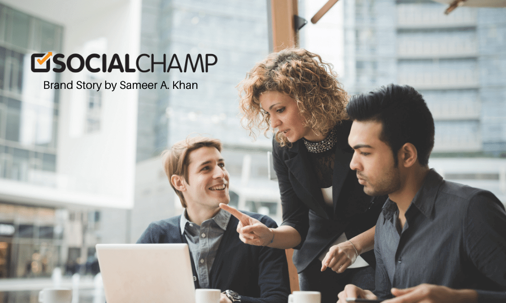 Social Champ: Why & How I Launched It – Brand Story by Sameer A. Khan
