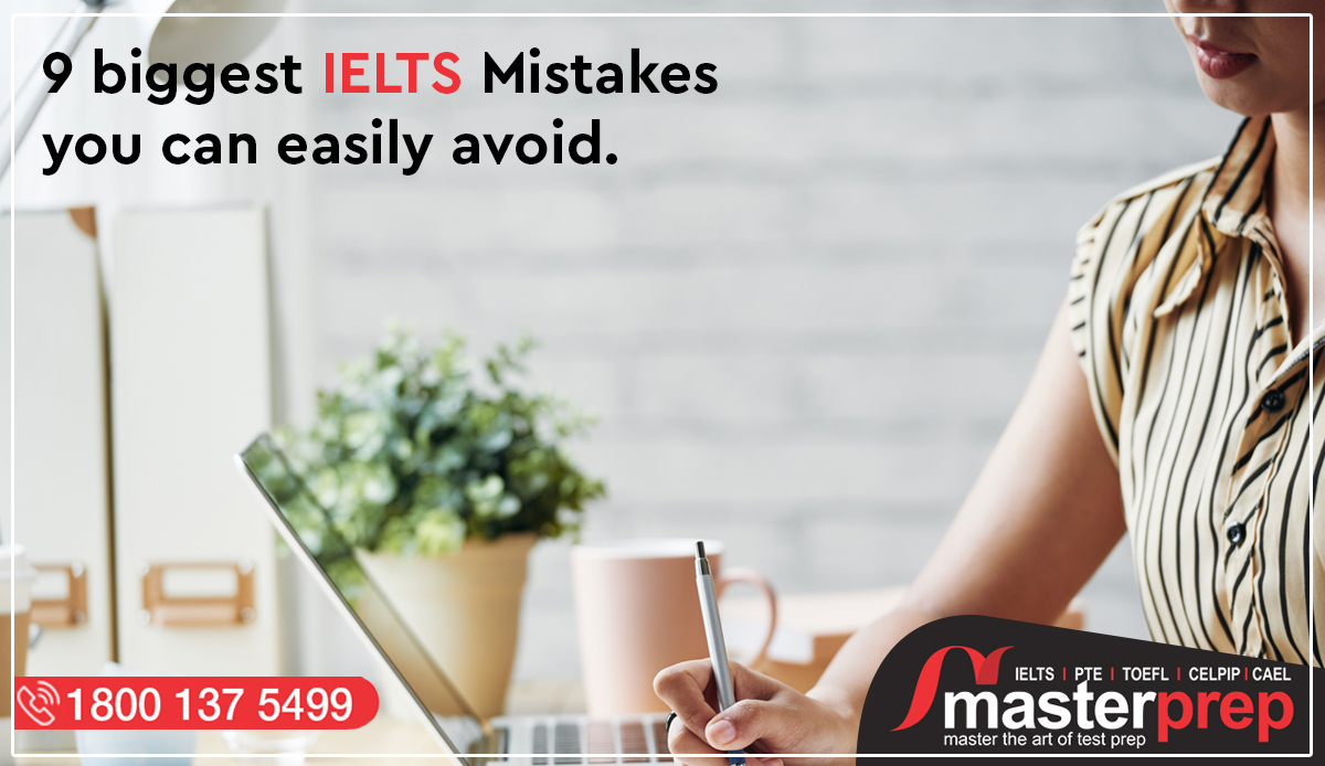 9 Biggest Ielts Mistakes You Can Easily Avoid