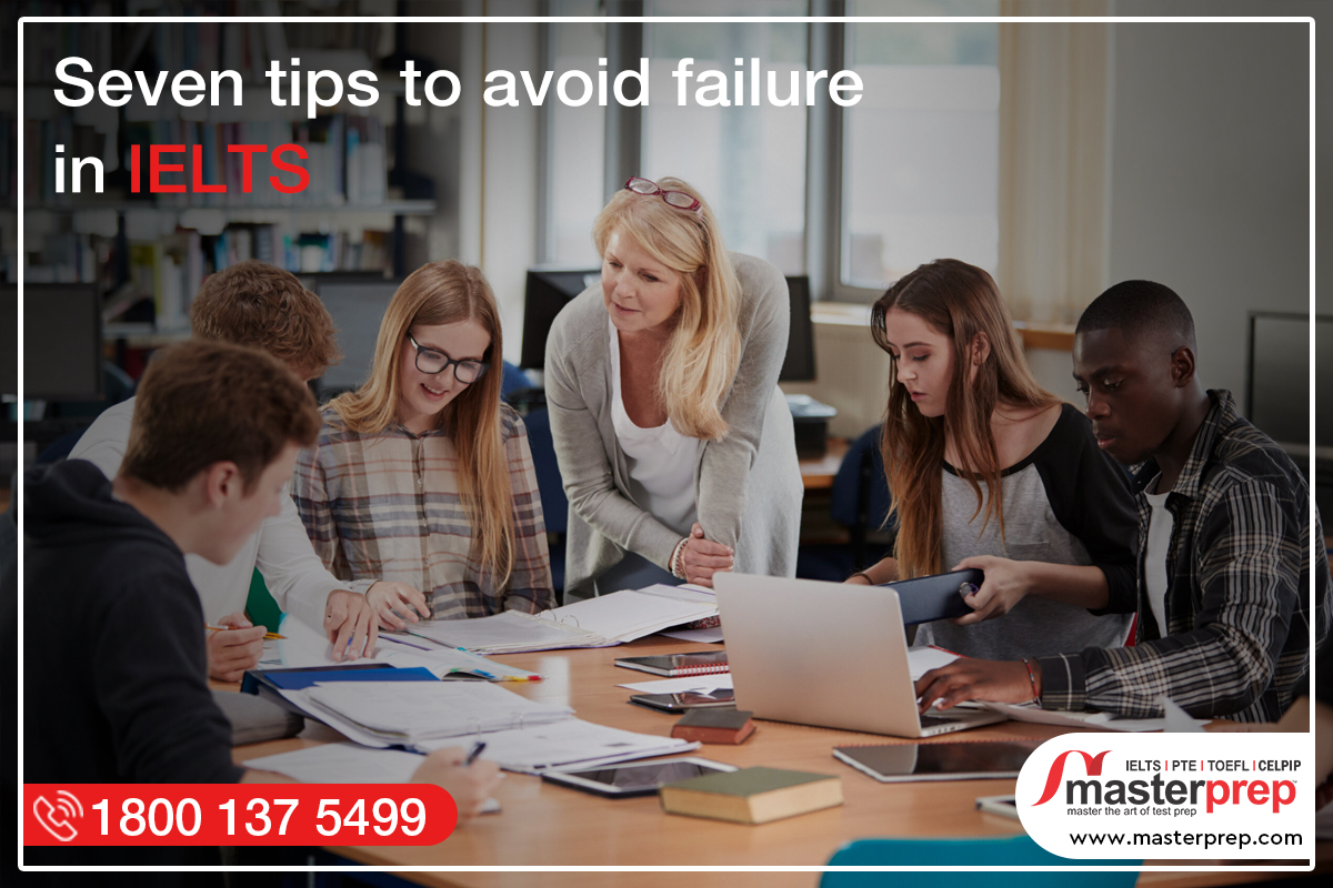 Seven tips to avoid failure in IELTS
