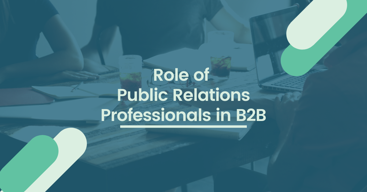 Role of Public Relations Professionals in B2B