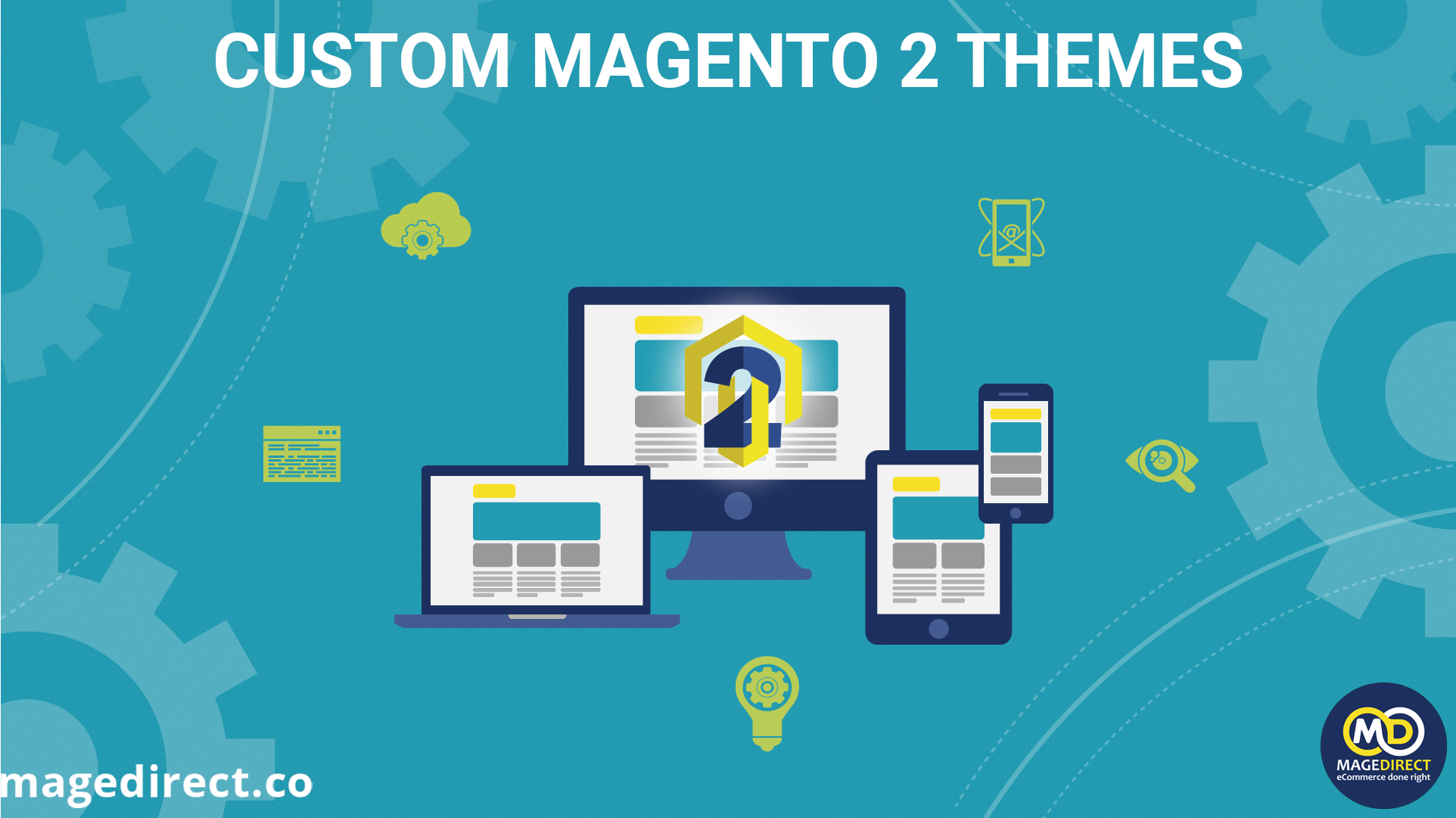 CUSTOM MAGENTO 2 THEMES