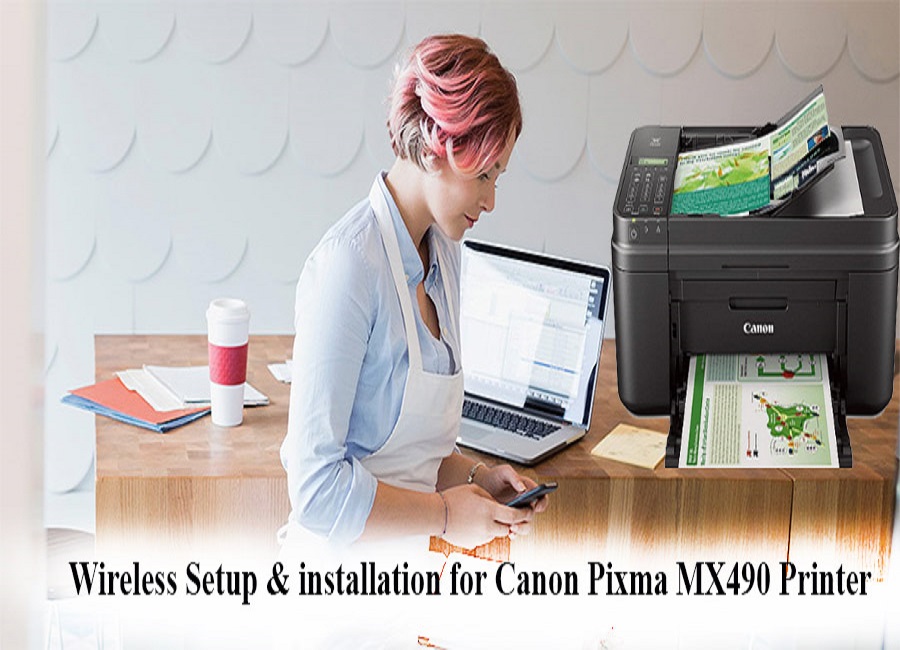 Wireless Setup & installation for Canon Pixma MX490 Printer