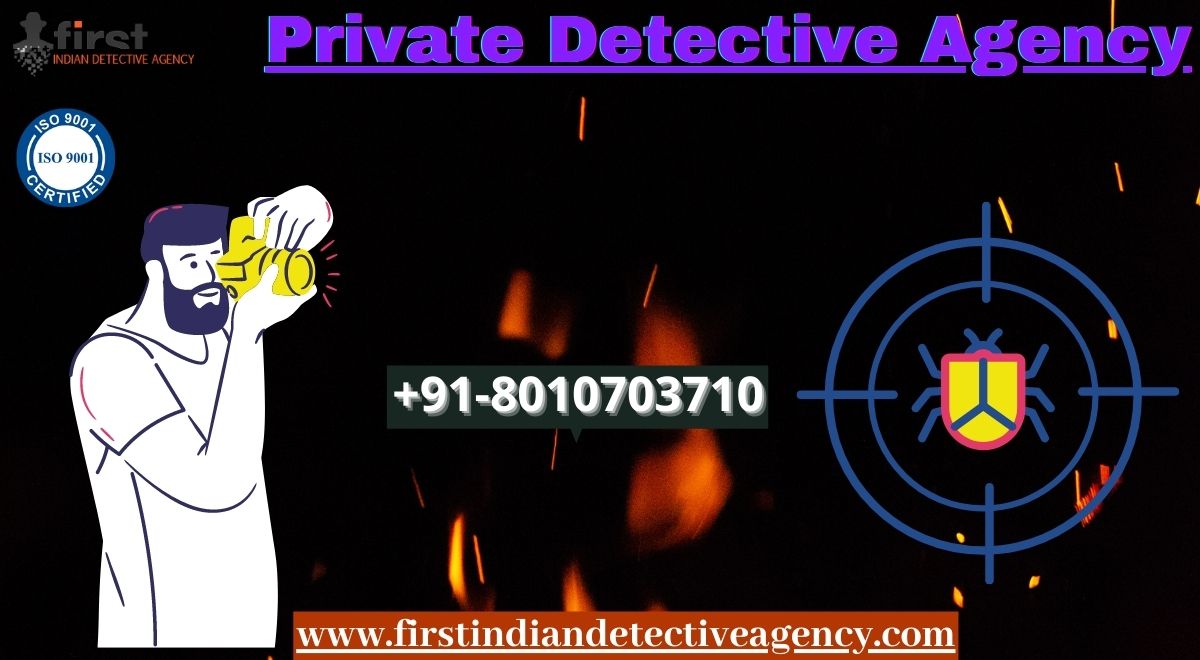 Who Is The Best Private Detective Agency In Delhi?