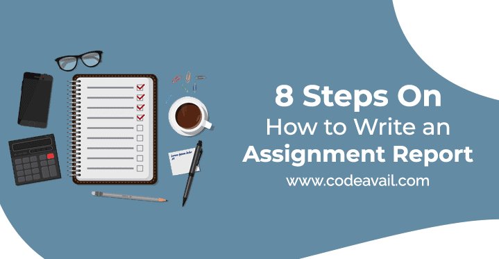 How to Write An Assignment Report