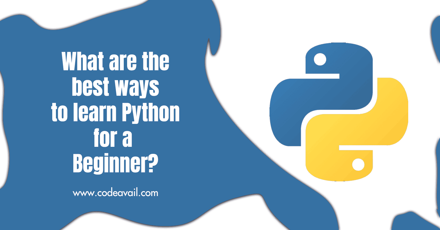 What are the best ways to learn Python for a Beginner?