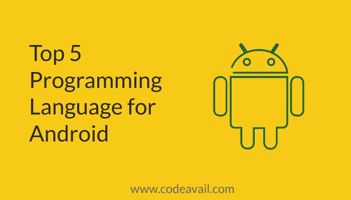 Top 5 Programming Languages for Android