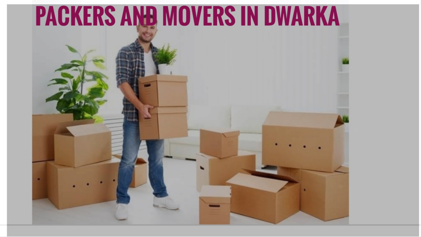 Packers And Movers In Dwarka