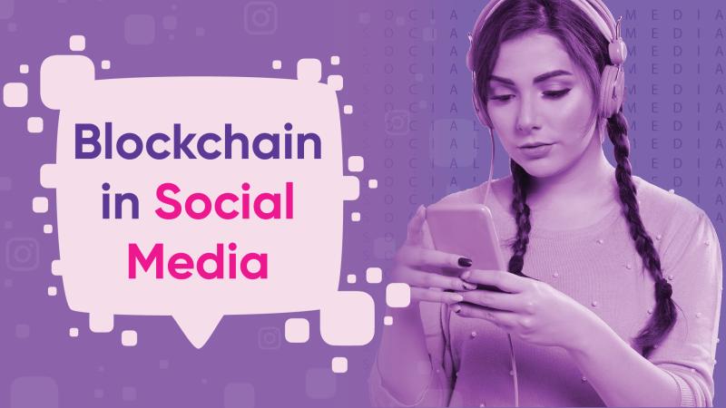 Blockchain in Social Media