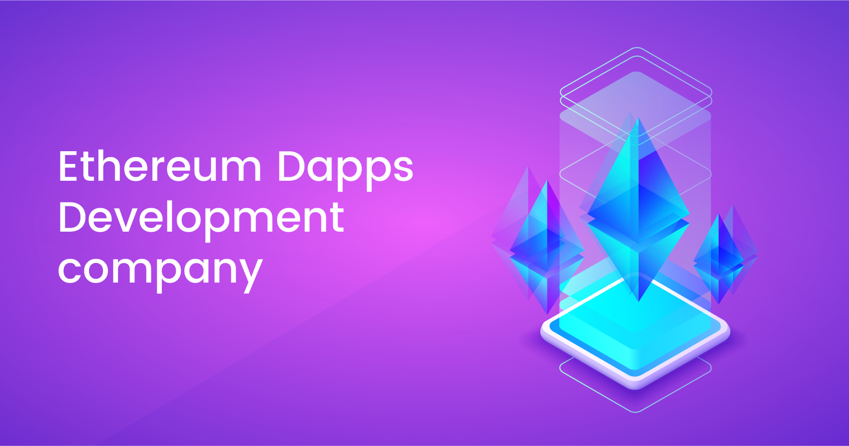Ethereum DApps Development Company