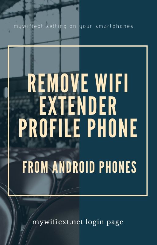 Guide to remove WiFi Profile from Android phones