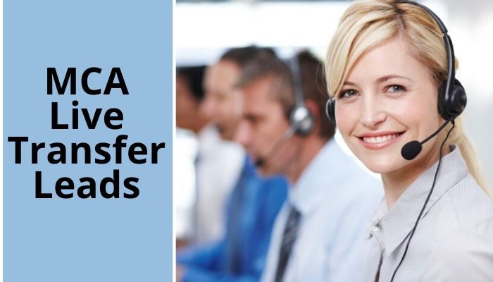 Why MCA Live Transfer Leads Stand Out