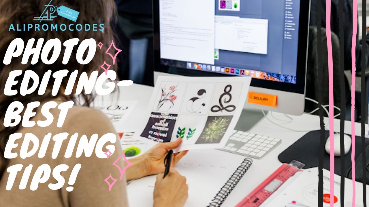 Photo Editing- Best editing Tips!