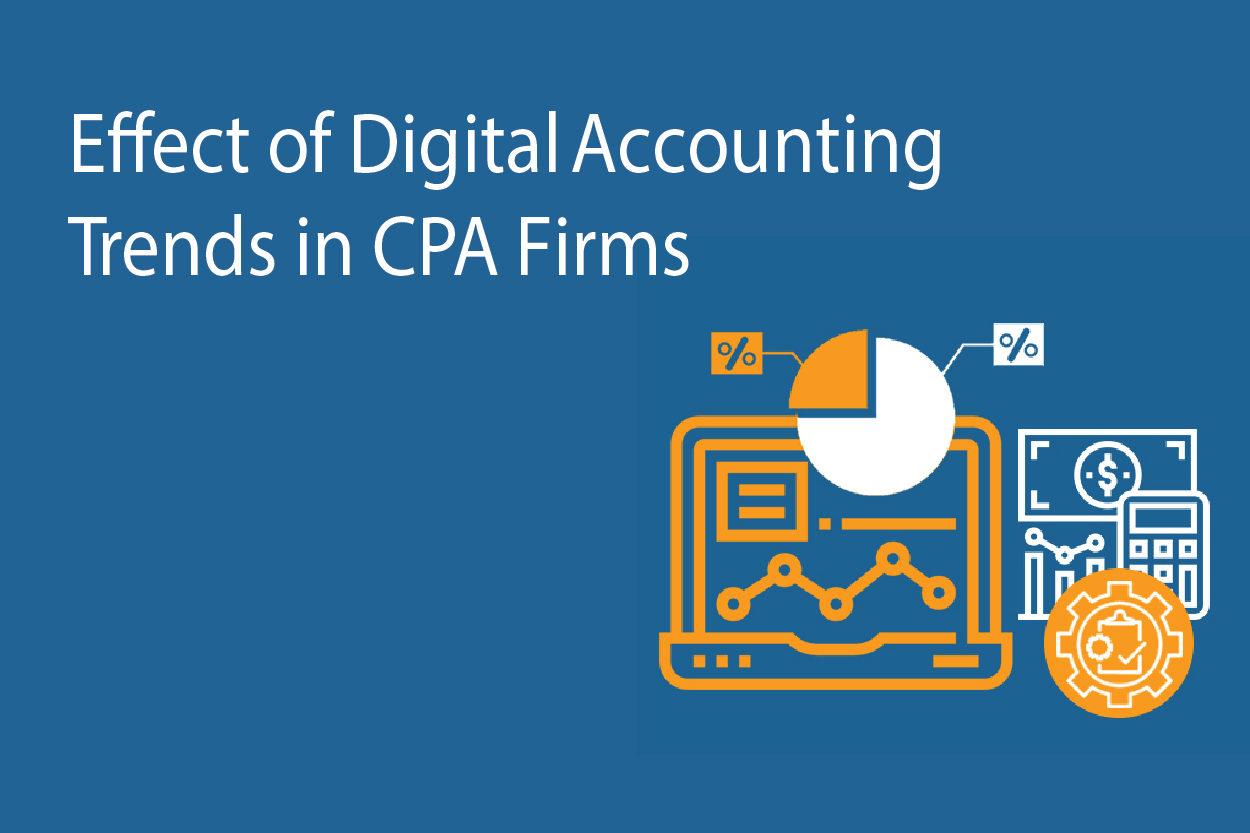 Effect of Digital Accounting Trends in CPA Firms