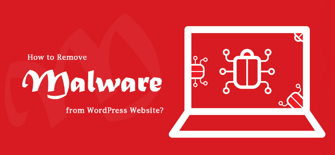 How to Remove Malware from WordPress Website?