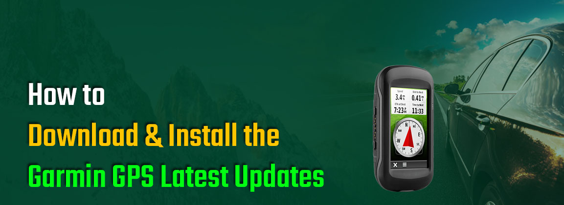 How to Download & Install the Garmin GPS Latest Updates