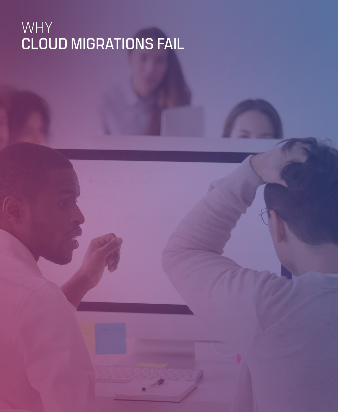 Why Cloud Migrations Fail?