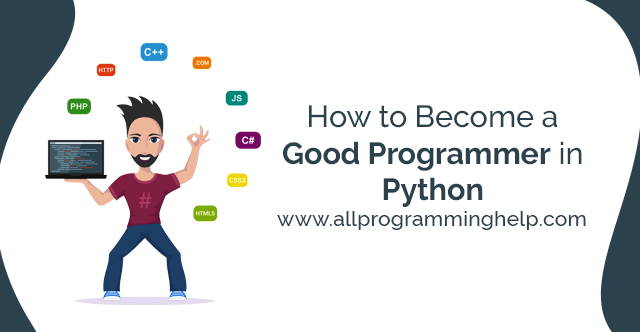 How To Become A Good Programmer In Python Programming