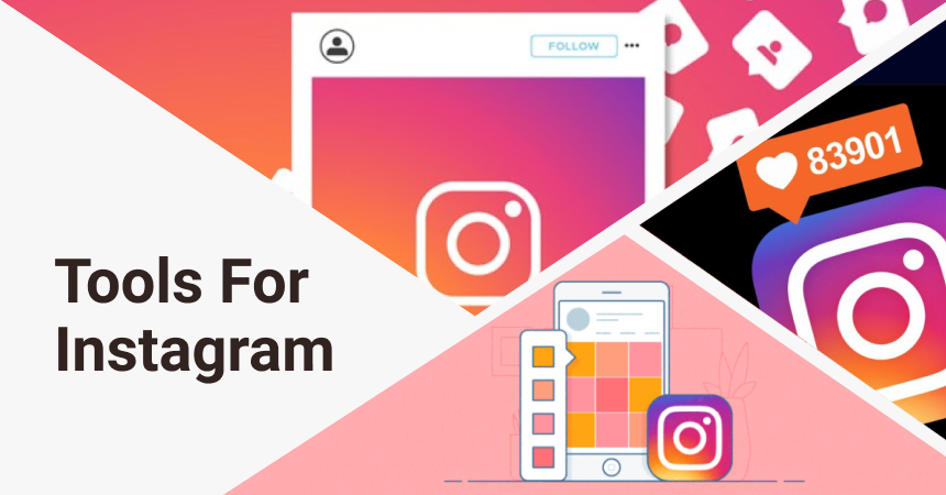 Best Instagram Tools You Should Use in 2021