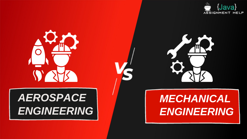 Aerospace Engineering vs Mechanical Engineering - Every Difference