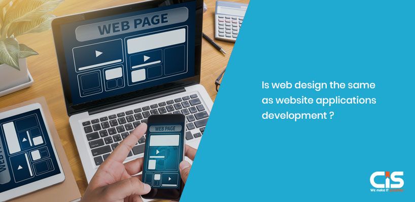 Is Web Design the Same as Website Applications Development