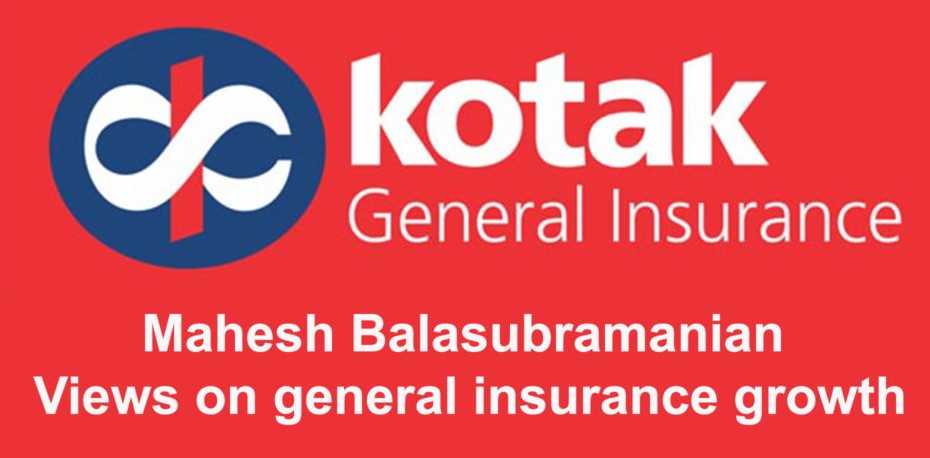 Kotak GI Views on general insurance growth