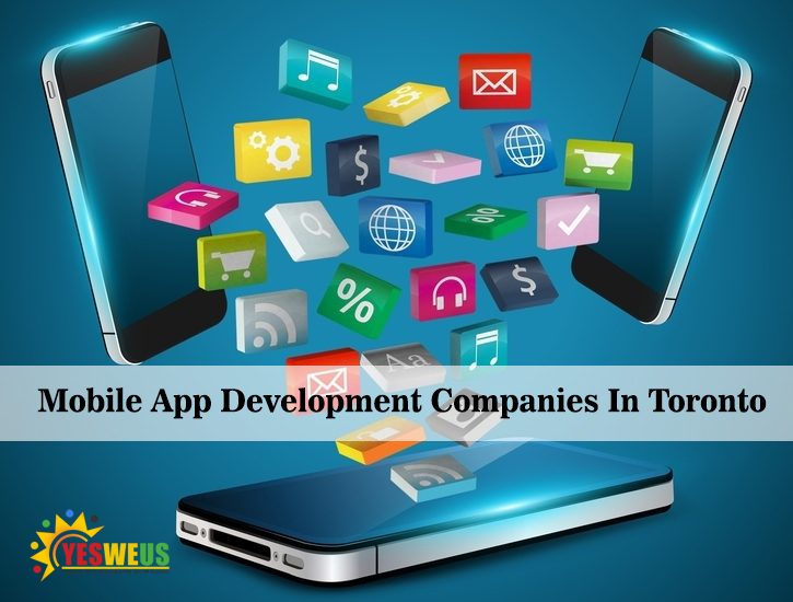 Mobile App Development Companies In Toronto