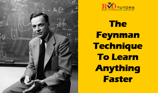 The Feynman Technique To Learn Anything Faster