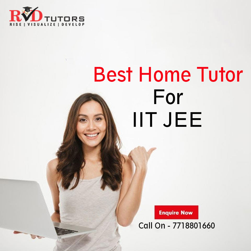 Best Home Tutor For IIT JEE