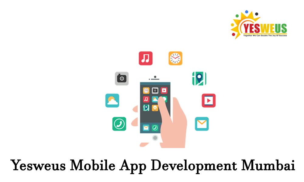 Yesweus Mobile App Development Mumbai
