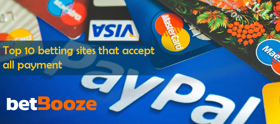 Top 10 betting sites that accept all payment options