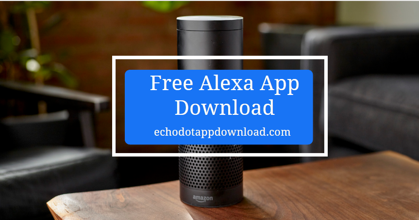 Free Alexa App Download