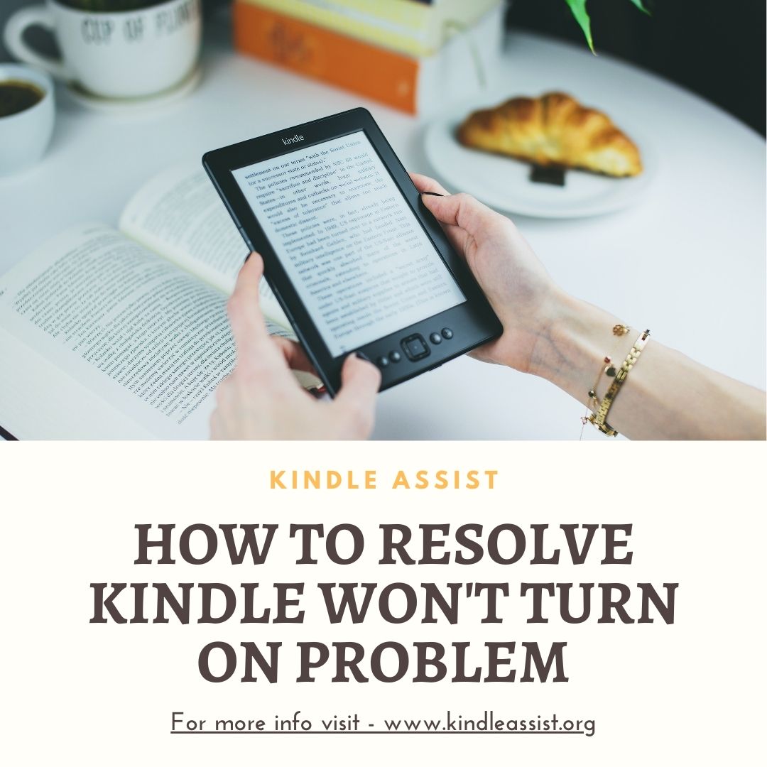 How To Resolve Kindle Won't Turn On Problem - Kindle Support