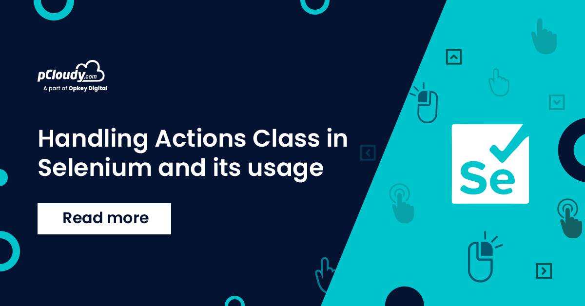Handling Actions Class in Selenium and its usage