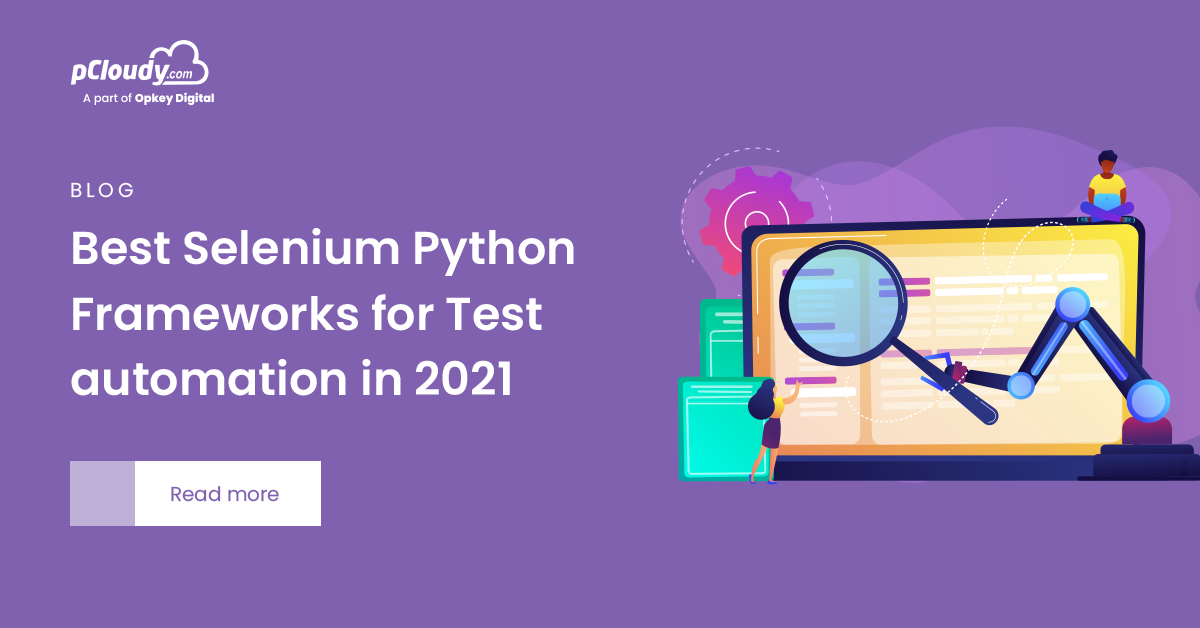 Best Selenium Python Frameworks for Test automation in 2021