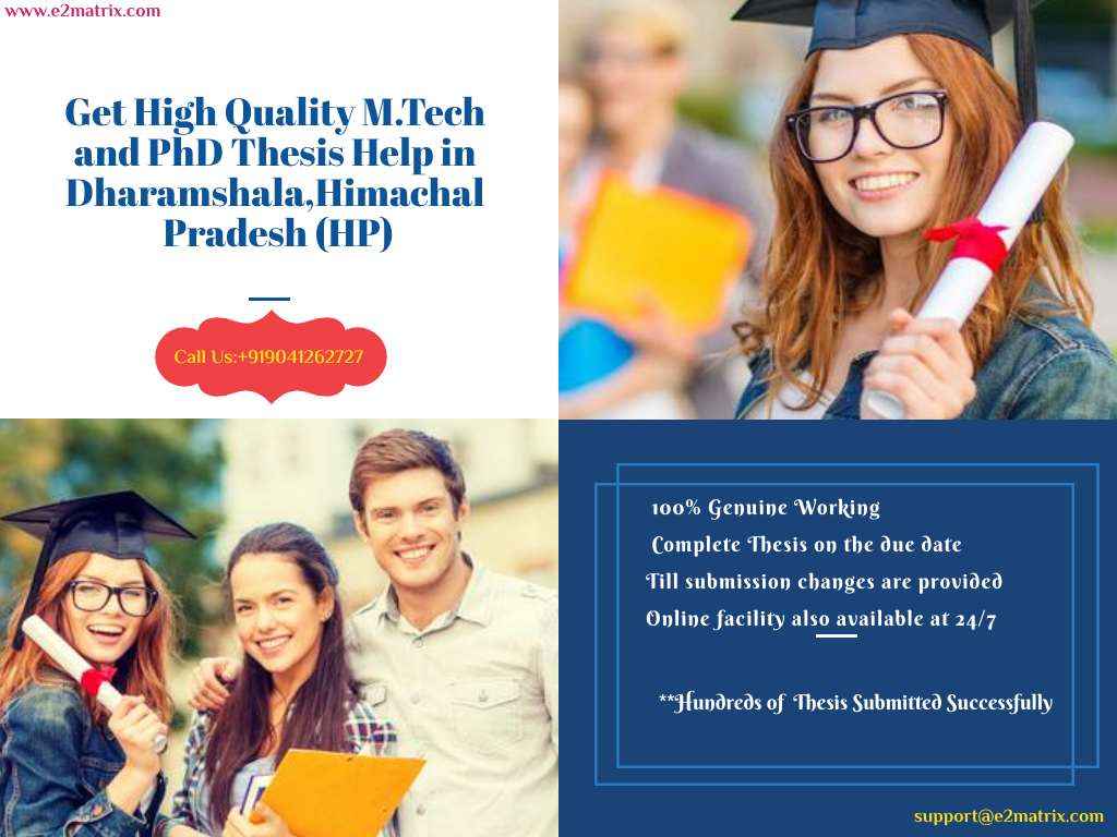 M.Tech and PhD Thesis Help in Dharamshala, Himachal Pradesh (HP)