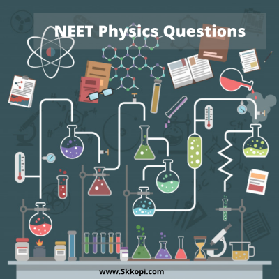 Neet physics questions with solutions