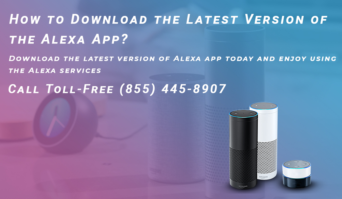 How to Download the Latest Version of the Alexa App?