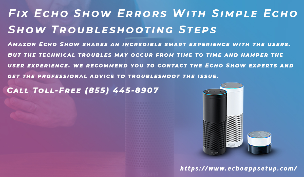 Fix Echo Show Errors With Simple Echo Show Troubleshooting Steps