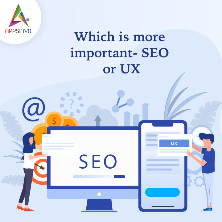 Appsinvo - Which is More Important- SEO or UX