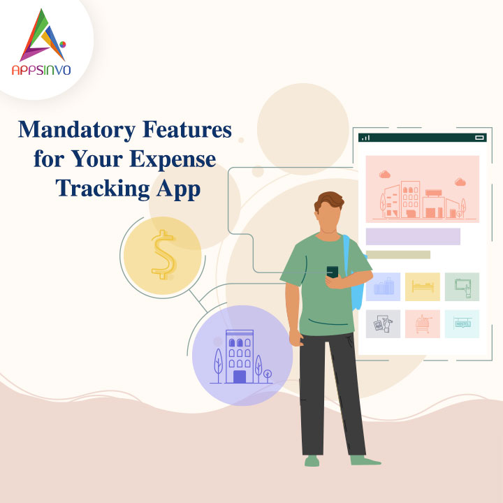 Appsinvo - Mandatory Features for Your Expense Tracking App