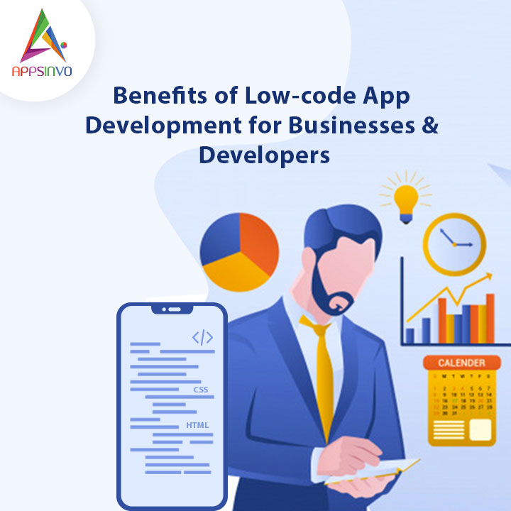 Appsinvo - Benefits of Low-code App Development for Businesses & Developers