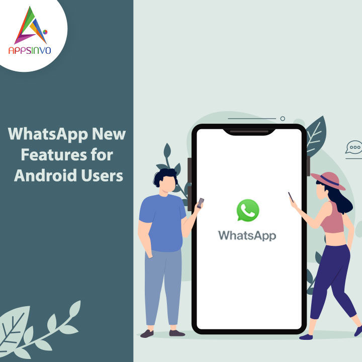 Appsinvo - WhatsApp New Features for Android Users