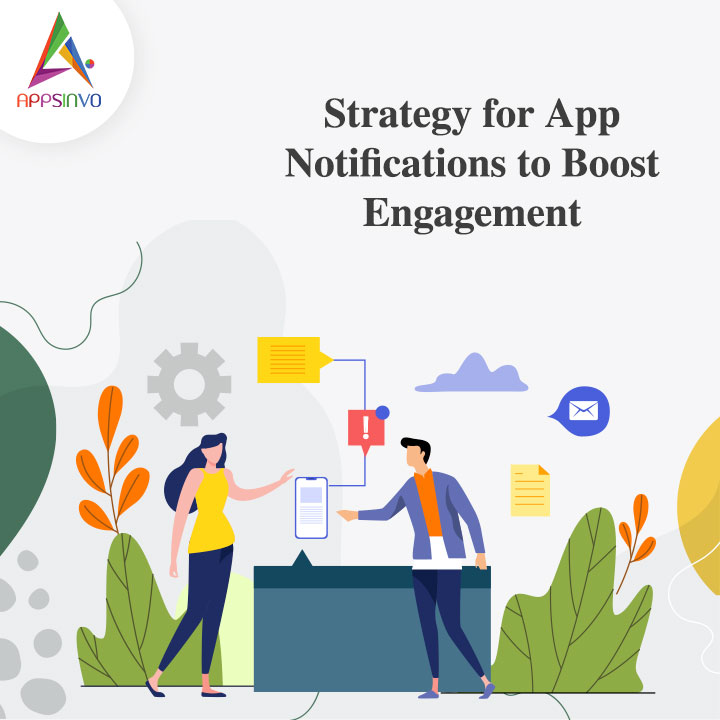 Appsinvo - Strategy for App Notifications to Boost Engagement