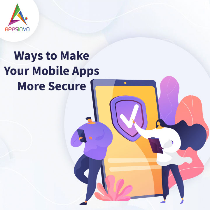 Appsinvo - Ways to Make Your Mobile Apps More Secure