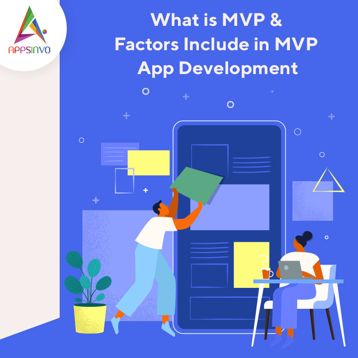 Appsinvo - What is MVP & Factors Include in MVP App Development