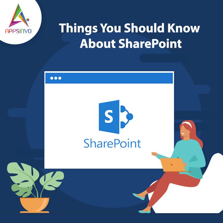 Appsinvo -Things You Should Know About Sharepoint