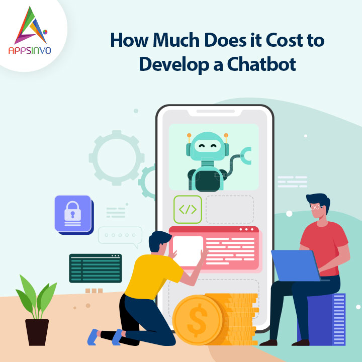 Appsinvo - How Much Does it Cost to Develop a Chatbot