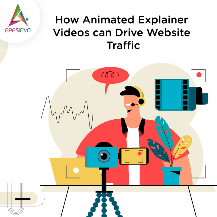 Appsinvo - How Animated Explainer Videos can Drive Website Traffic