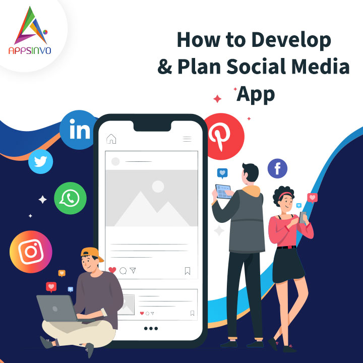 Appsinvo - How to Develop & Plan Social Media App